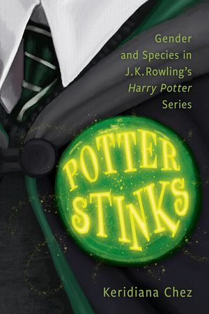 Potter Stinks: Gender and Species in J. K. Rowling's Harry Potter Series image number 0