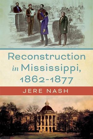 Reconstruction in Mississippi, 1862-1877 image number 0