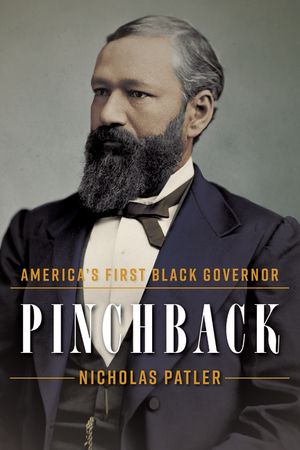 Pinchback: America's First Black Governor image number 0