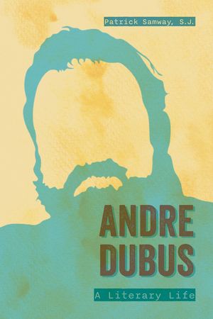 Andre Dubus: A Literary Life image number 0