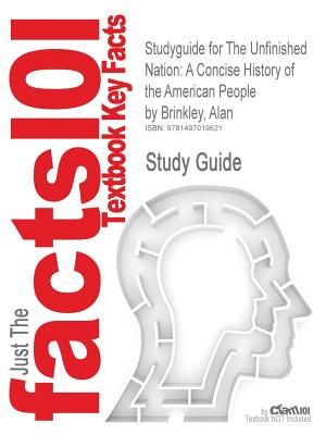 Studyguide for the Unfinished Nation: A Concise History of the American People by Brinkley, Alan, ISBN 9780073406985 image number 0