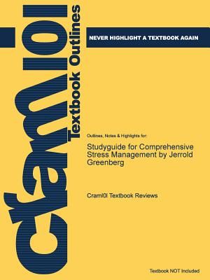 Studyguide for Comprehensive Stress Management by Jerrold Greenberg, ISBN: 9780073529721 image number 0