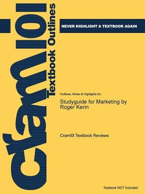 Studyguide for Marketing by Roger Kerin, ISBN: 9780077861032 image number 0