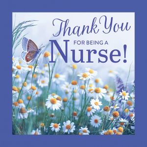 Thank You for Being a Nurse! image number 0