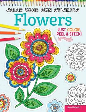 Color Your Own Stickers Flowers: Just Color, Peel & Stick image number 0