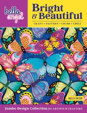 Hello Angel Bright & Beautiful Jumbo Design Collection for Artists & Crafters: Craft, Pattern, Color, Chill image number 0