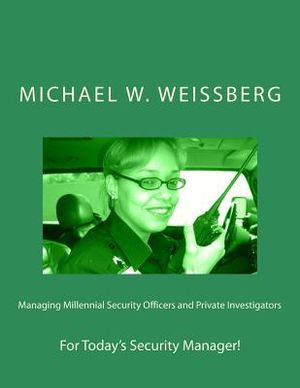 Managing Millennial Security Officers and Private Investigators image number 0