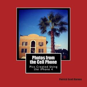 Photos from the Cell Phone: Using the iPhone 4 as my Main Camera image number 0