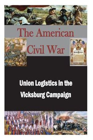 Union Logistics in the Vicksburg Campaign image number 0