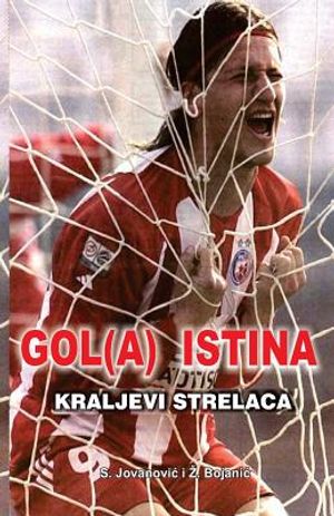 Gol(a) Istina: Kraljevi Strelaca image number 0