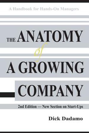 The Anatomy of a Growing Company: A Handbook for Hands-On Managers image number 0