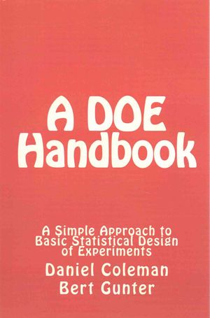 A DOE Handbook: : A Simple Approach to Basic Statistical Design of Experiments image number 0