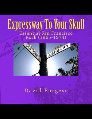 Expressway To Your Skull: Essential San Francisco Rock (1965-1974) image number 0