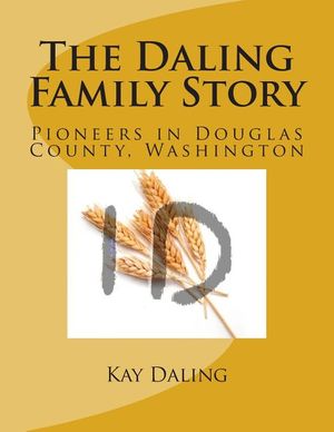 The Daling Family Story: Pioneers in Douglas County, Washington image number 0