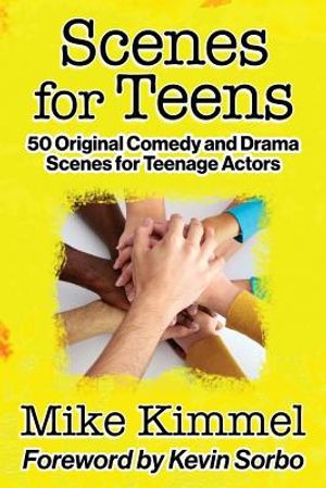 Scenes for Teens: 50 Original Comedy and Drama Scenes for Teenage Actors image number 0