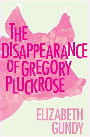 The Disappearance of Gregory Pluckrose image number 0