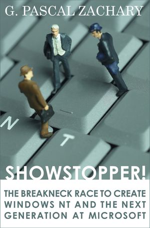 Showstopper!: The Breakneck Race to Create Windows NT and the Next Generation at Microsoft image number 0