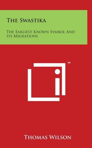 The Swastika: The Earliest Known Symbol and Its Migrations image number 0