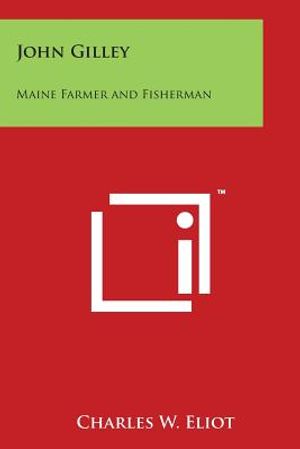 John Gilley: Maine Farmer and Fisherman image number 0