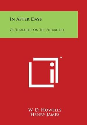 In After Days: Or Thoughts On The Future Life image number 0