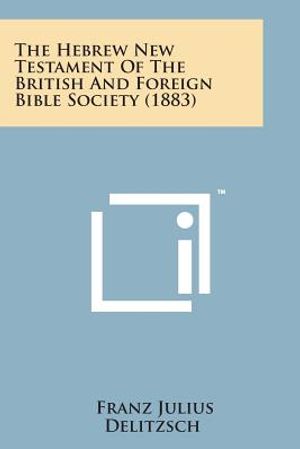 The Hebrew New Testament of the British and Foreign Bible Society (1883) image number 0