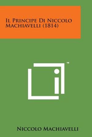 Il Principe Di Niccolo Machiavelli (1814) image number 0