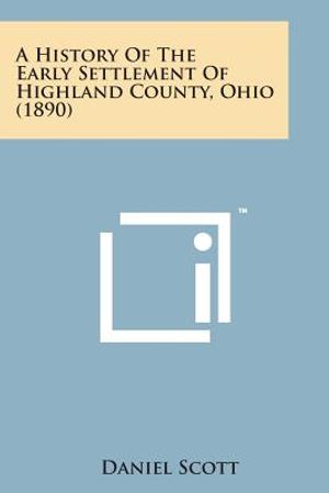A History of the Early Settlement of Highland County, Ohio (1890) image number 0