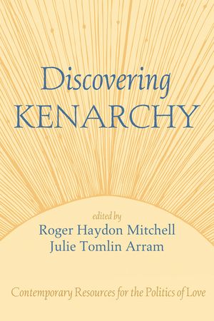 Discovering Kenarchy: Contemporary Resources for the Politics of Love image number 0
