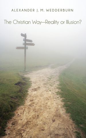The Christian Way-Reality or Illusion? image number 0