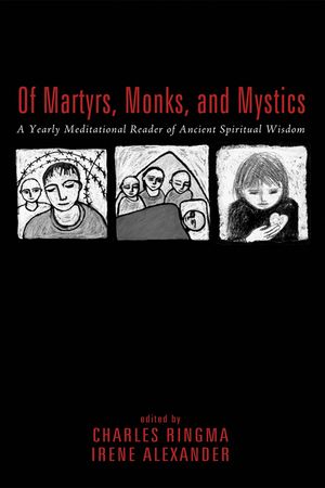 Of Martyrs, Monks, and Mystics image number 0