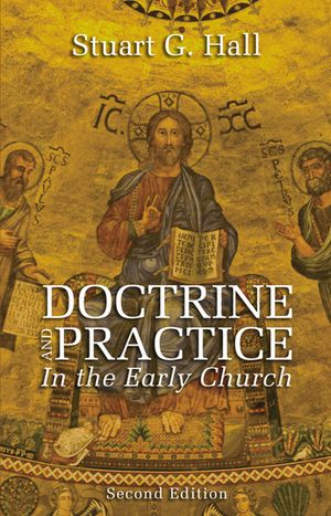 Doctrine and Practice in the Early Church, 2nd Edition image number 0