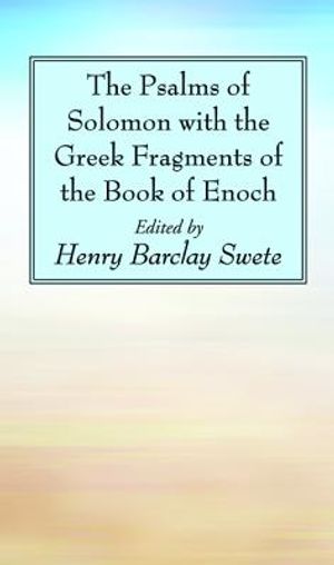The Psalms of Solomon with the Greek Fragments of the Book of Enoch image number 0