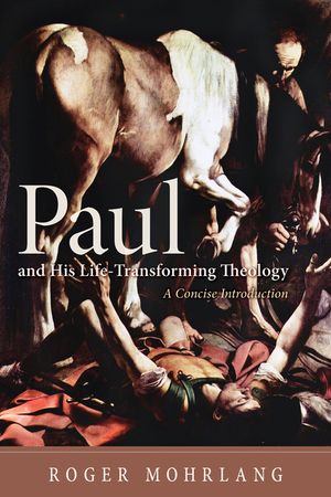 Paul and His Life-Transforming Theology image number 0