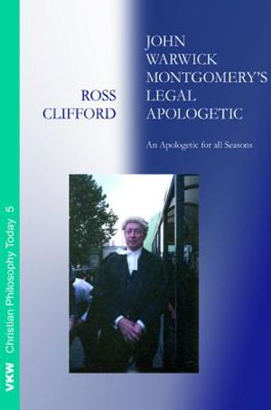 John Warwick Montgomery's Legal Apologetic image number 0