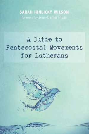 A Guide to Pentecostal Movements for Lutherans image number 0