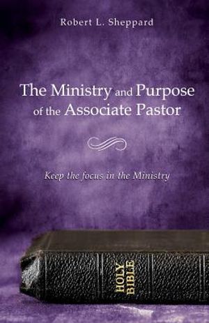 The Ministry and Purpose of the Associate Pastor image number 0