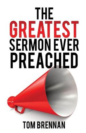 The Greatest Sermon Ever Preached image number 0