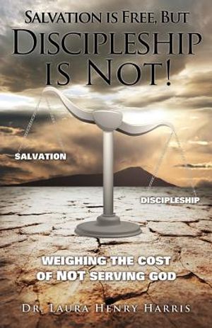 Salvation is Free, but Discipleship is Not! image number 0
