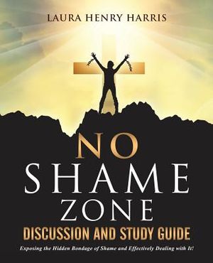 No Shame Zone Discussion and Study Guide image number 0
