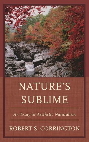 Nature's Sublime: An Essay in Aesthetic Naturalism image number 0