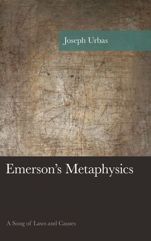 Emerson's Metaphysics: A Song of Laws and Causes image number 0