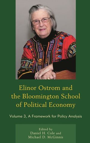 Elinor Ostrom and the Bloomington School of Political Economy: A Framework for Policy Analysis, Volume 3 image number 0