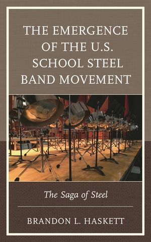 The Emergence of the U.S. School Steel Band Movement: The Saga of Steel image number 0