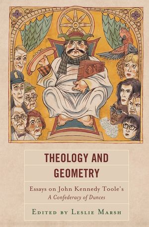 Theology and Geometry: Essays on John Kennedy Toole's a Confederacy of Dunces image number 0