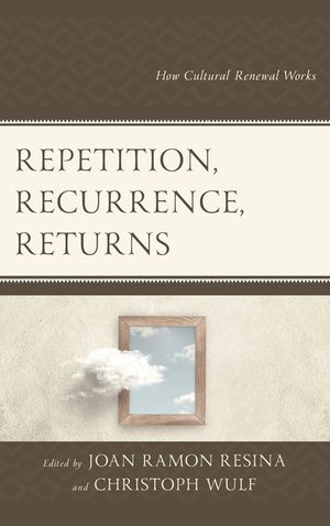 Repetition, Recurrence, Returns: How Cultural Renewal Works image number 0