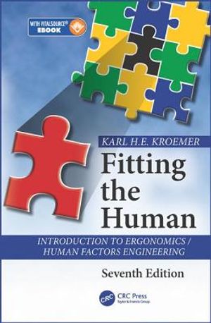 Fitting the Human: Introduction to Ergonomics / Human Factors Engineering, Seventh Edition image number 0