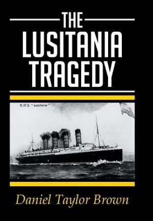 The Lusitania Tragedy image number 0