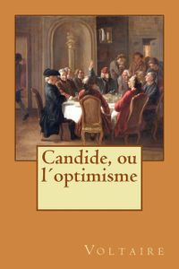 Candide, ou l&acute;optimisme (French Edition)
