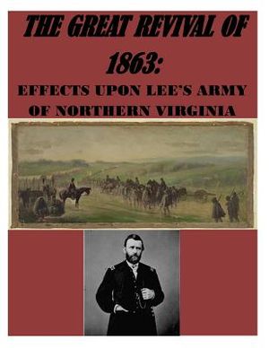 The Great Revival of 1863 The Effect Upon Lee's Army of Northern Virginia image number 0