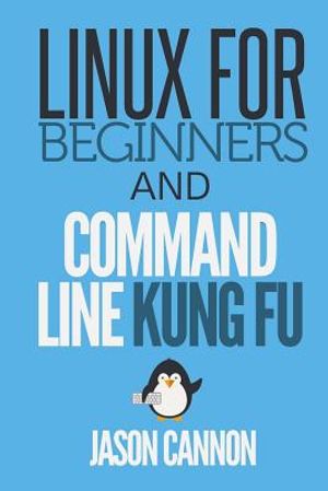 Linux for Beginners and Command Line Kung Fu image number 0